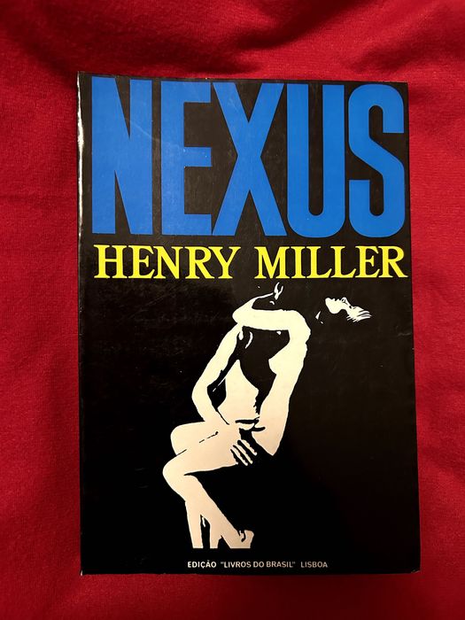 Sexus - Plexus - Nexus - TRIOLOGIA Henry Miller