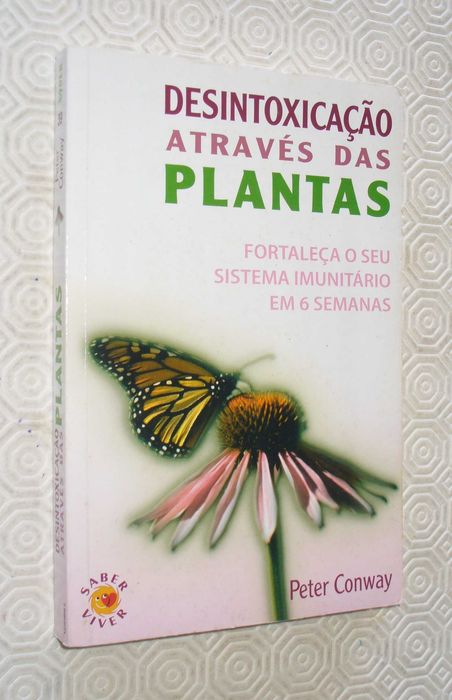 Desintoxicação através das Plantas fortaleça sistema imunitário 6 sem