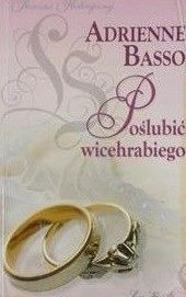 Poślubić Wicehrabiego Adrienne Basso