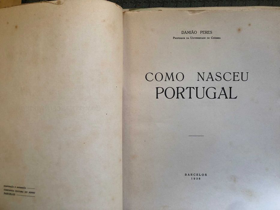 Como Nasceu Portugal (exemplar numerado com o nº 752) - Damião Peres