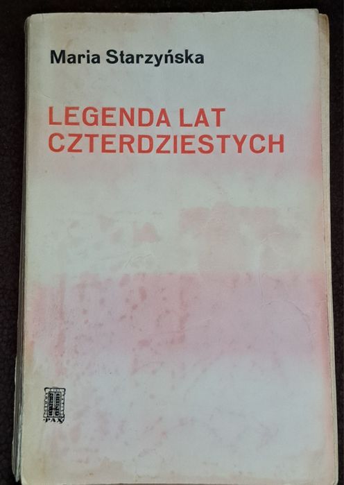 Legenda lat czterdziestych. M. Starzyńska.