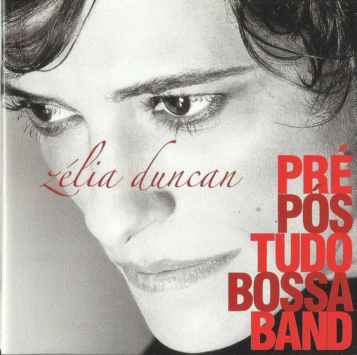 Zélia Duncan - Pré-Pós-Tudo-Bossa-Band