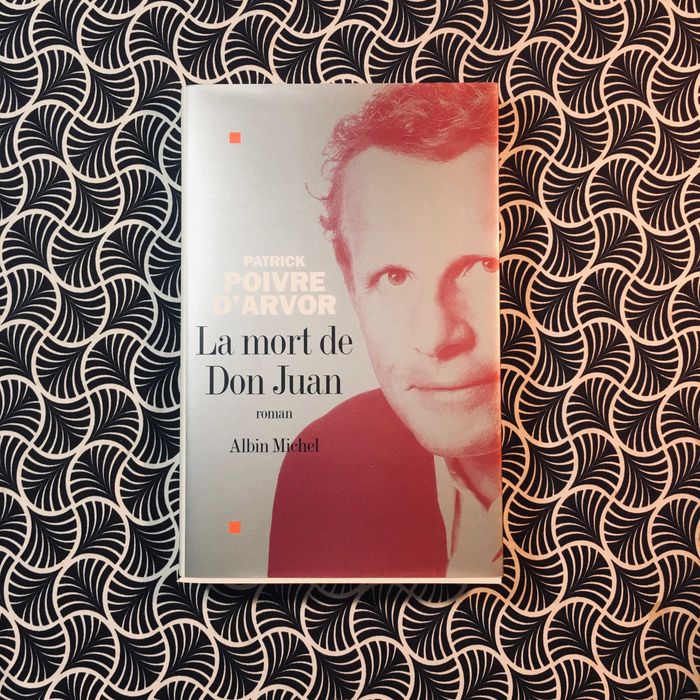 La Mort de Don Juan - Patrick Poivre d'Arvor
