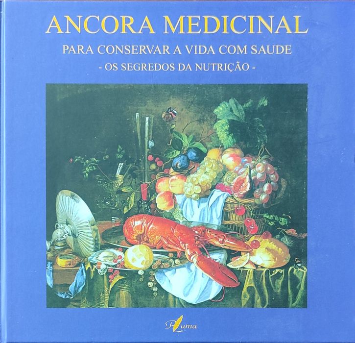 Livro de nutrição "Âncora Medicinal para conservar a vida com saúde"