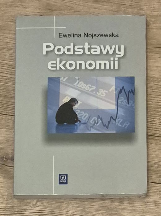 Podstawy ekonomi. Ewelina Nowosielska (wydanie 8)