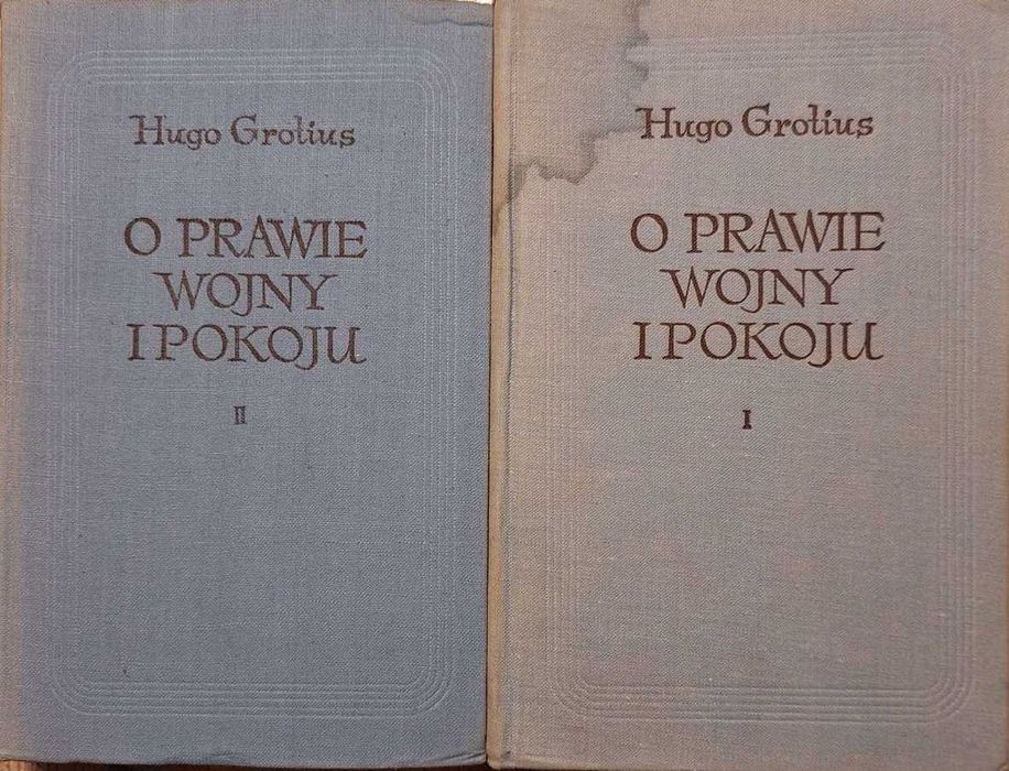 O prawie wojny i pokoju - Hugo Grotius, 2 tomy