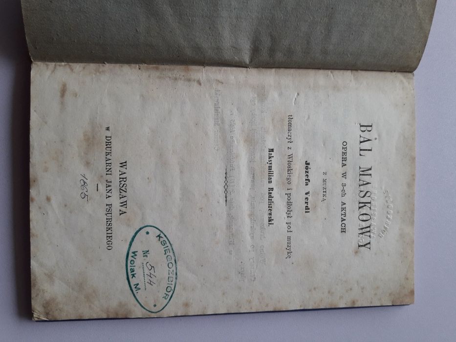 Bal maskowy opera w 3-ch aktach z muzyką Józefa Verdi Warszawa 1865 r