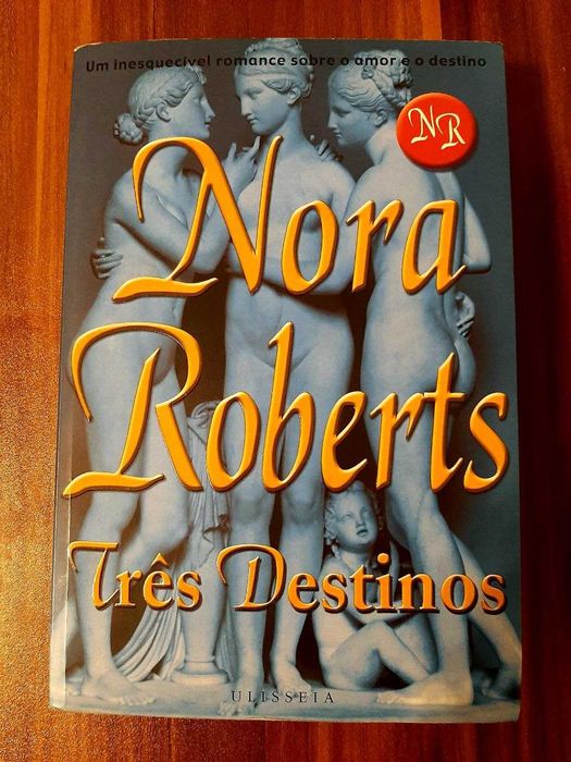 Livro "Três Destinos", Nora Roberts
