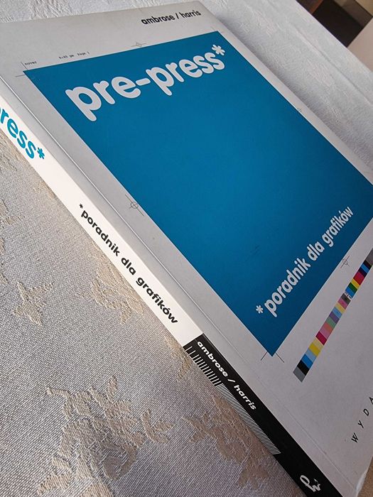 Pre-press. Poradnik dla grafików. Ambrose, Harris