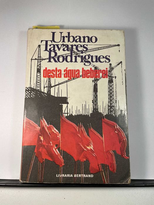 Desta Água Beberei Urbano Tavares Rodrigues