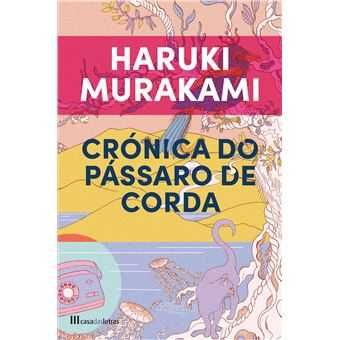 Haruki Murakami: Crónica do Pássaro de Corda/ A Cidade e.. -Desde 15€