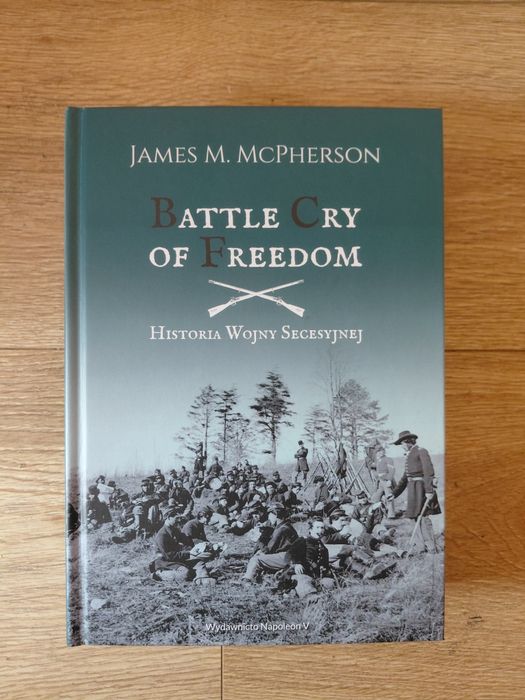 Battle cry of freedom James McPherson