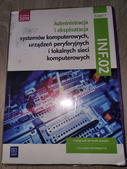 Administracja i eksploatacja systemów komputerowych INF.02 część 1