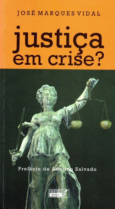 Justiça em Crise ? de José Marques Vidal