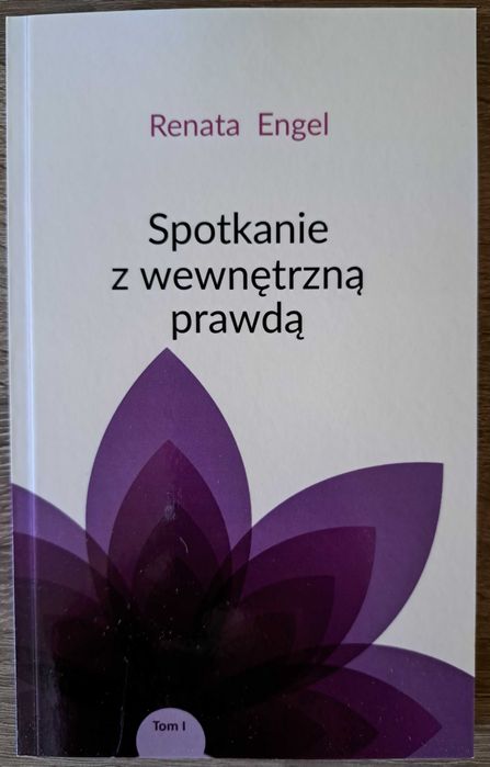Spotkanie z wewnętrzną prawdą Renata Engel