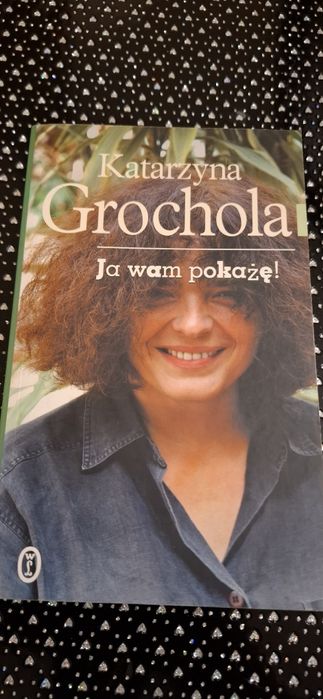 Książka Ja wam pokażę Grochola