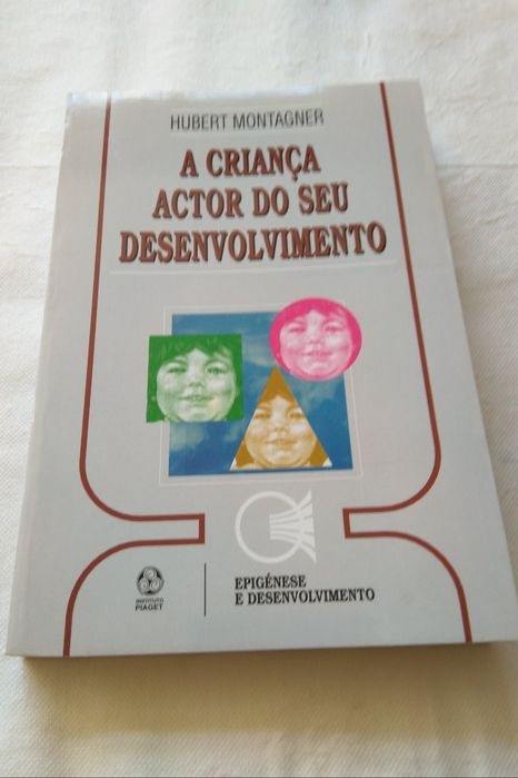 A Criança Actor do seu Desenvolvimento