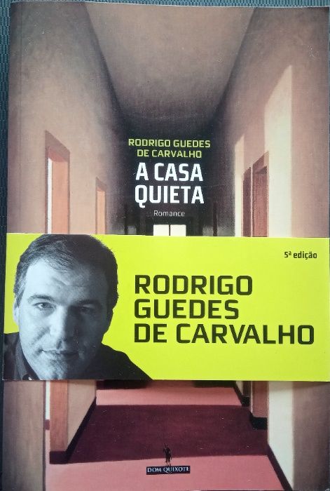 A Casa Quieta - Rodrigo Guedes de Carvalho