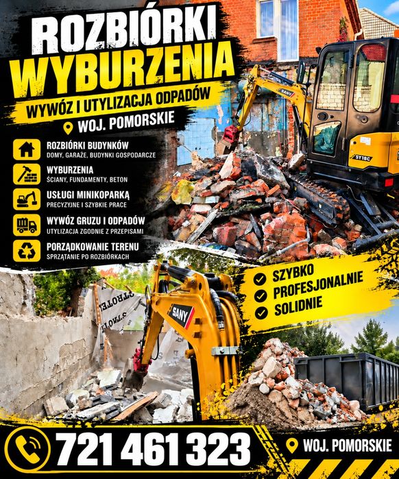 Rozbiórki / Wyburzenia / Usługi Minikoparką / woj.Pomorskie /  Tel : 721 461 323