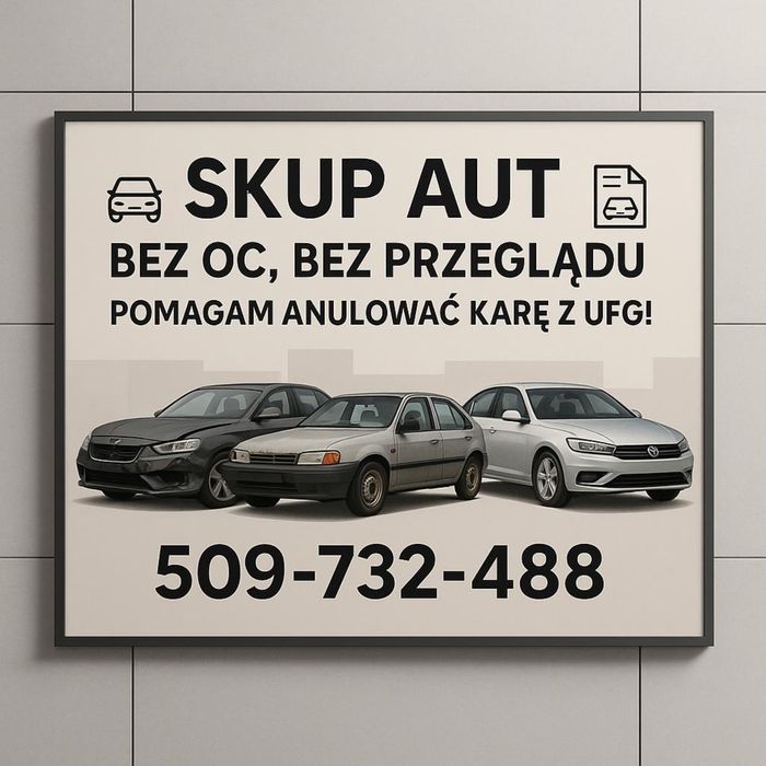 Skup Samochodów! Gotówką, brak OC/Przeglądu OK Pomagam anulować UFG