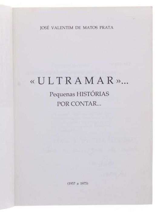 Ultramar...Pequenas histórias por contar (1957 a 1975) - José Prata