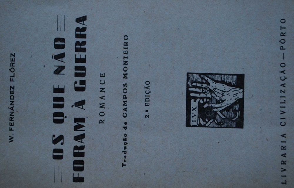 Os Que Não Foram Á Guerra de W. Fernandez Florez