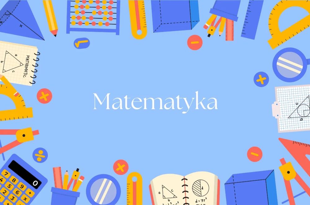 Korepetycje MATEMATYKA - dla każdego poziomu!