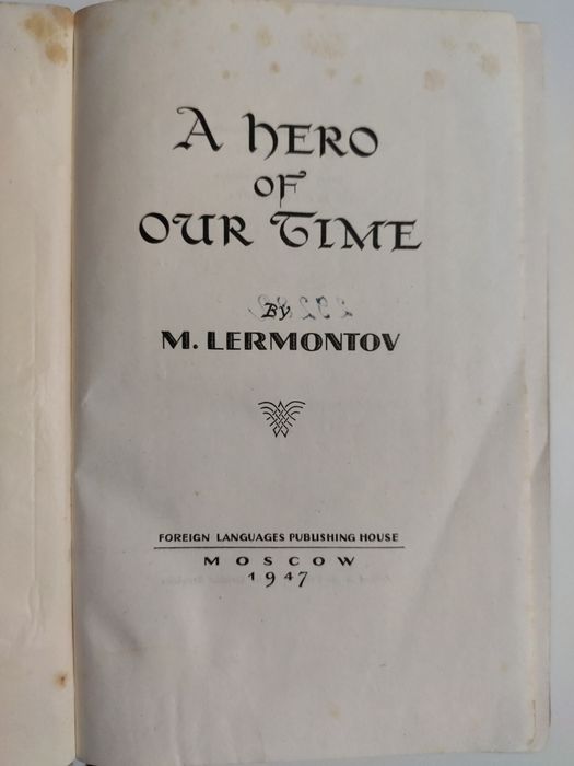 A Hero OF OUR Time – 1947R - M. Lermontov