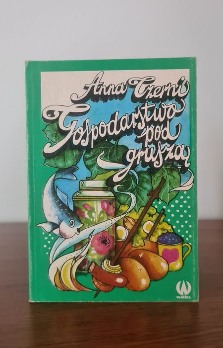 Gospodarstwo pod gruszą - Anna Czerni. Książka