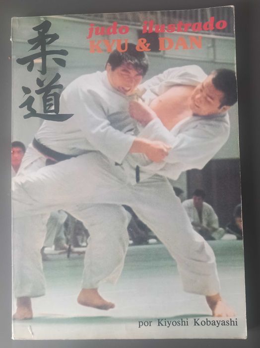 Kiyoshi Kobayashi- Judo Ilustrado [Kyu & Dan] [1ª edição. 1975]
