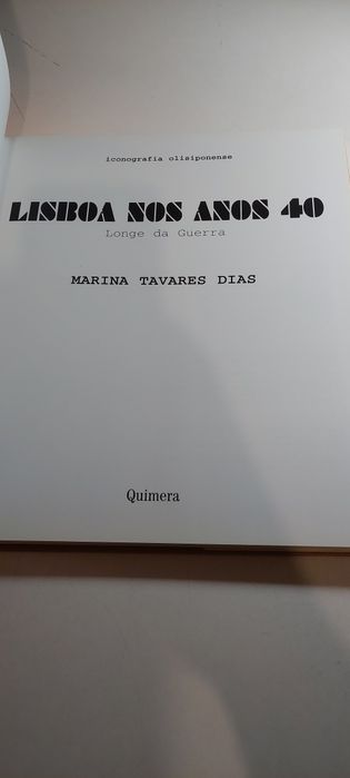 Lisboa nos Anos 40 - Marina Tavares Dias