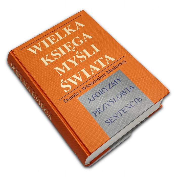 Wielka Księga Myśli Świata Danuta Masłowska, Włodzimierz Masłowski Danuta Masłowska, Włodzimierz Masłowski