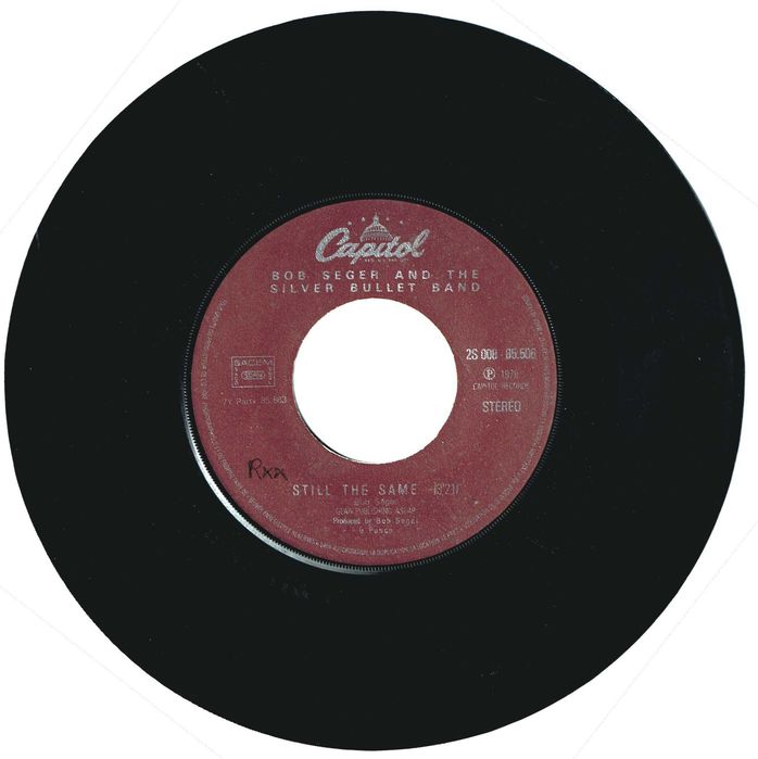 Bob Seger & The Silver Bullet Band – Still The Same  - 7" 1978  - CAPITOL