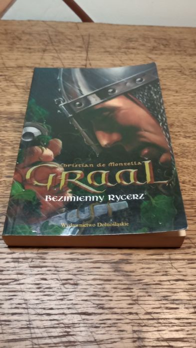 Bezimienny rycerz. Graal. Christian de Montella
