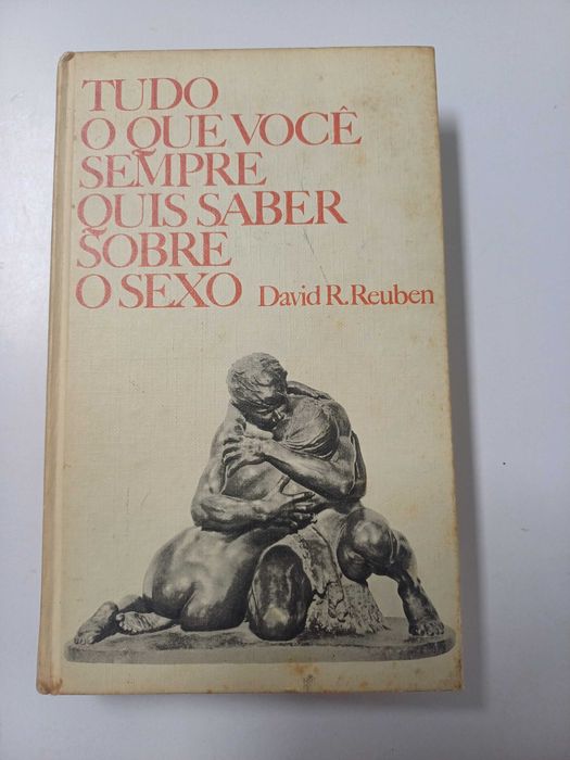 David R. Reuben - Tudo o que você sempre quis saber sobre sexo