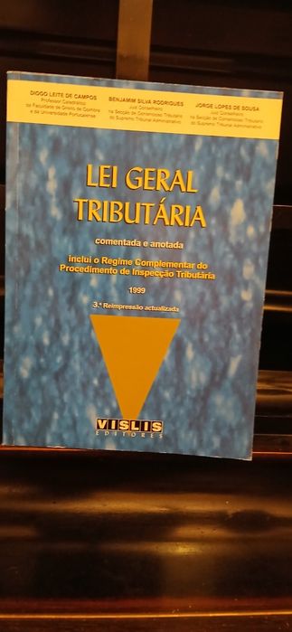Lei Geral Tributária comentada e anotada 1999 Diogo Leite de Campos,  Benjamim Silva Rodrigues , Jorge Lopes de Sousa