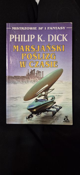 Marsjański poślizg w czasie - Philip K. Dick