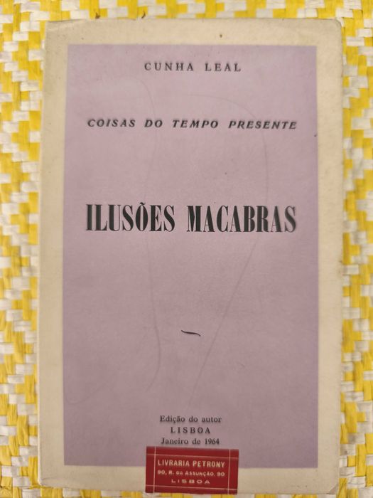 ILUSÕES MACABRAS 
Francisco Pinto Cunha Leal