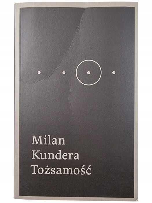 Tożsamość / Milan Kundera