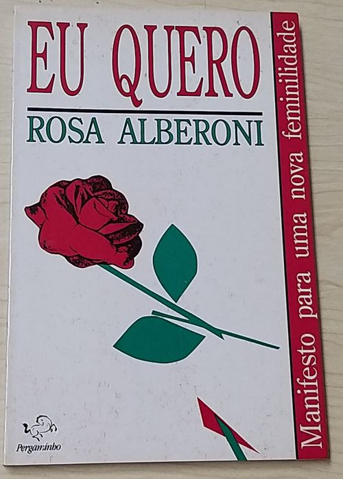 Eu Quero de Rosa Alberoni.