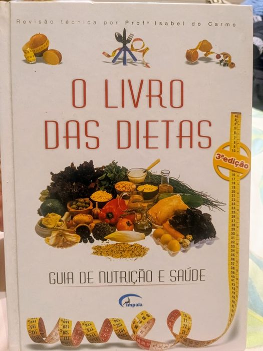 O livro das Dietas -Perca 1kg por semana.Dra. Isabel do Carmo