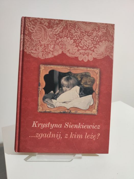 Zgadnij, z kim leżę? - Krystyna Sienkiewicz .