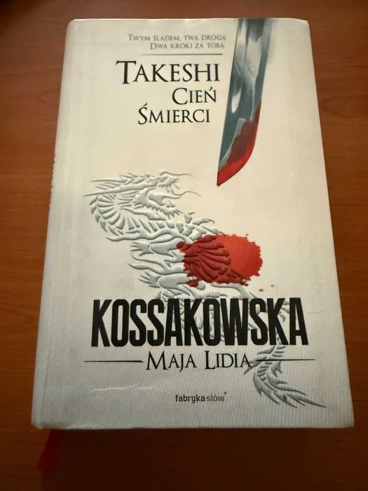 "Takeshi. Cień śmierci" Maja Lidia Kossakowska