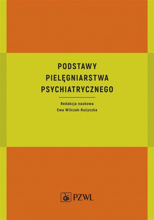 Podstawy pielęgniarstwa psychiatrycznego