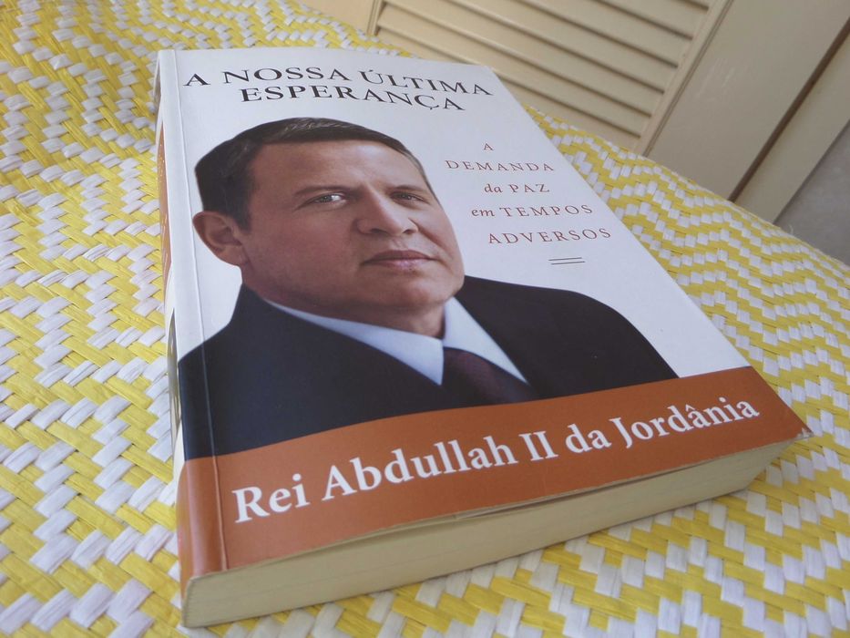A NOSSA ÚLTIMA ESPERANÇA 
Rei Abdullah II da Jordânia