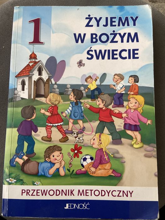 Żyjemy w Bożym świecie 1 - Przewodnik metodyczny