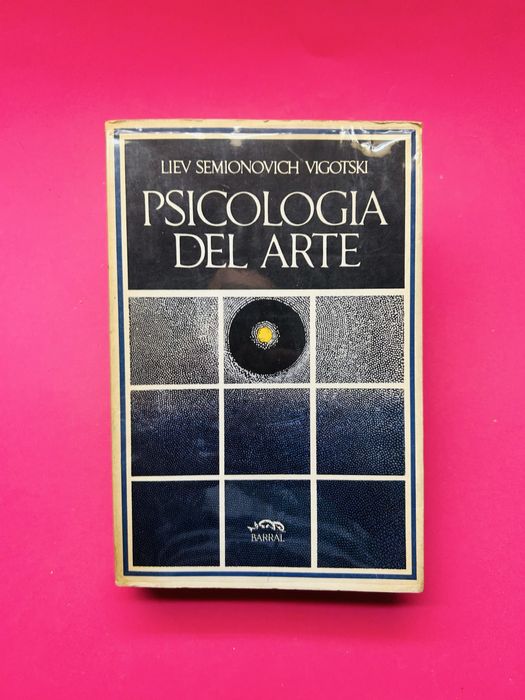 LIEV SEMIÓNOVICH VIGOTSKI - PSICOLOGÍA DEL ARTE