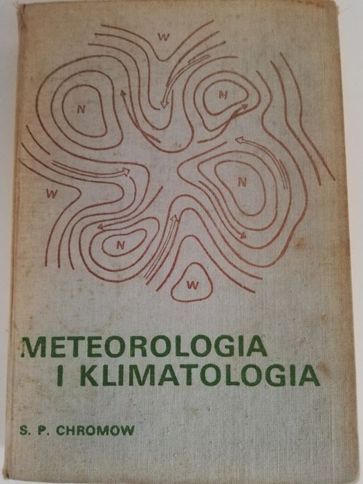 Książka Meteorologia i Klimatologia Chromow