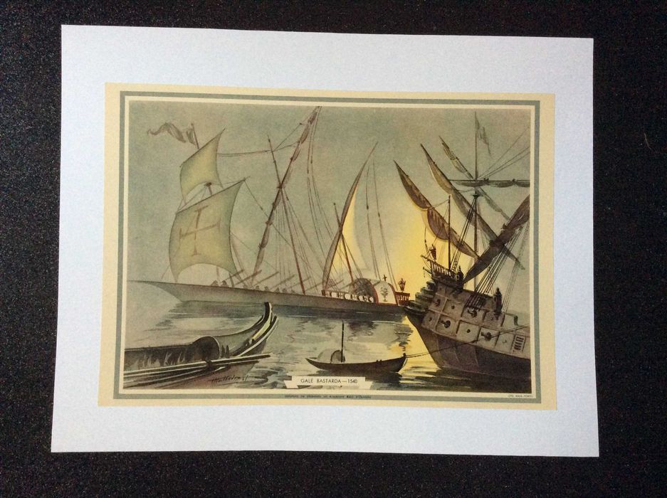 Galé Bastarda - 1540. Por Almirante João Braz de Oliveira. Estampa original de 1952