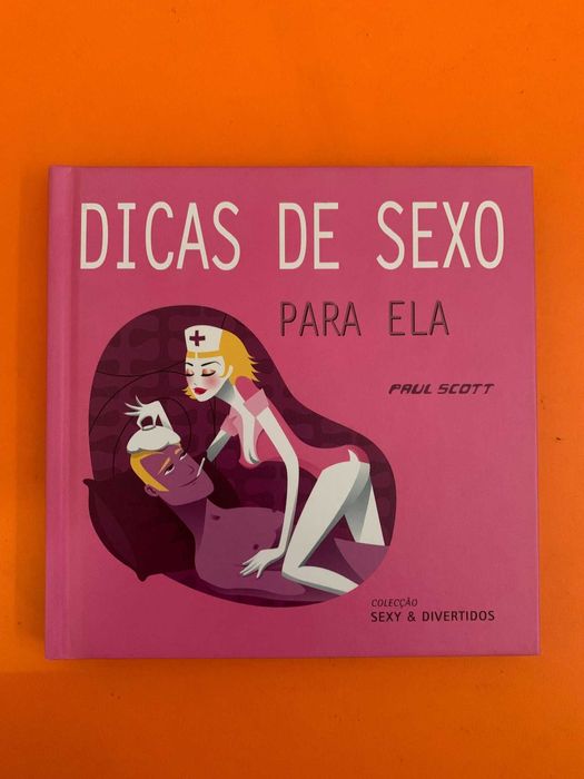 Dicas de Sexo para Ela e para Ele - Paul Scott e Sophia Mortensen